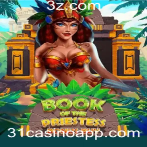 Descubra o Fascinante Mundo de 'BookOfThePriestess' no 31casino