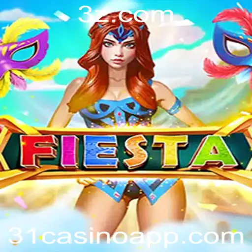 Explorando o Jogo 'Fiesta' no 31casino: Uma Experiência de Entretenimento Única